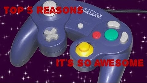 Top 5 reasons the GameCube controller is so amazing.