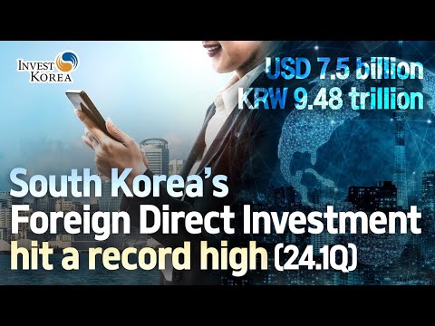 South Korea’s Foreign Direct Investment hit a record high (24.1Q) (ENG) 이미지