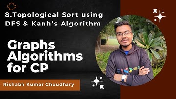 8. Topological Sort | DFS & Kanh