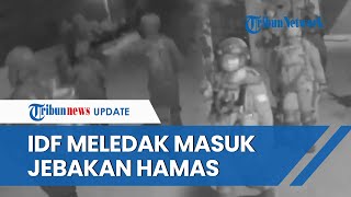 Brigade Al-Qassam Pasang Jebakan di Timur Rafah, Tentara Israel Meledak dan Tewas saat akan Masuk