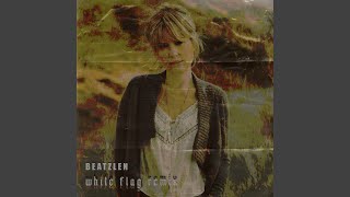 WHITE FLAG (Beatzlen Edit)