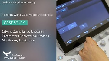 Healthcare Application Testing | Fostering World Class Medical Devices | BugRaptors