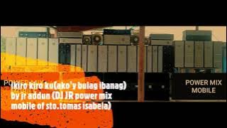 dj jr ikiro kiro ku ako'y bulag ibanag