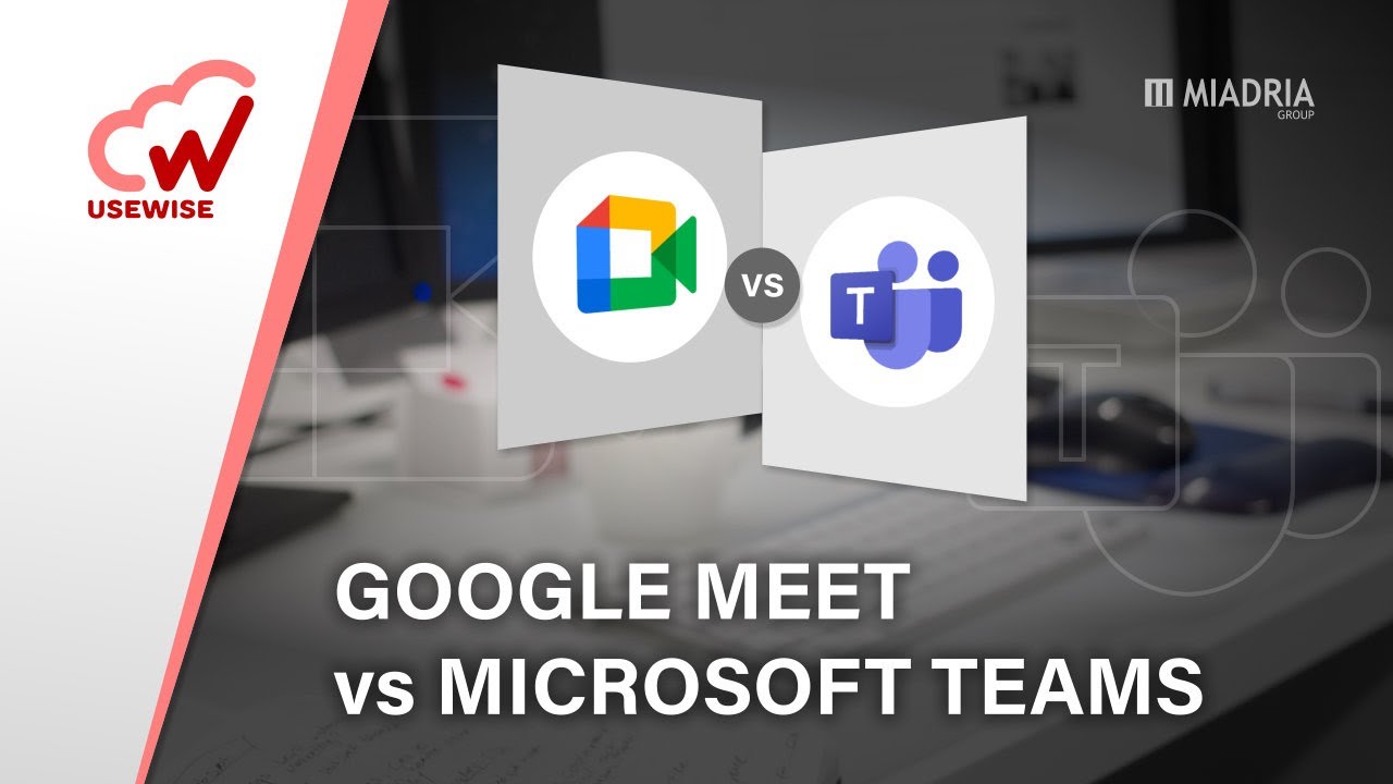 Google Meet vs Microsoft Teams YouTube