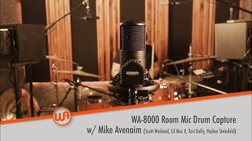 WA-8000 Room Mic Drum Capture w/ Mike Avenaim