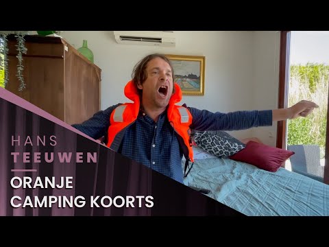 Hans Teeuwen - Oranje camping koorts