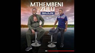 (LYRICS) ULAMULA KANJAN - MTHEMBENI ZULU FT. NND INTERNATIONAL