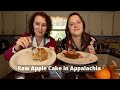Eating Raw Apple Cake in Appalachia