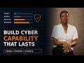 How to Build Cyber Capability and Audit Readiness