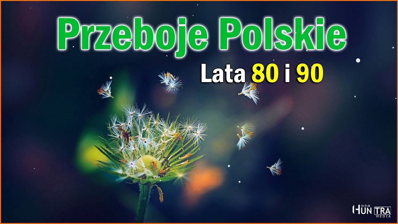 Stare Zote Przeboje Polskie  Muzyka Dla Wszystkich  Najwieksze Przeboje Lat 80 i 90