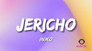 Iniko - Jericho (Lyrics - MELLOW LYRIC)