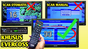 CARA JITU DAN AMPUH MENGATASI SIARAN TV DIGITAL YANG HILANG DI SET TOP BOX EVERCOSS