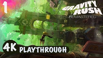 Gravity Rush Remastered 4K Playthrough Part 1