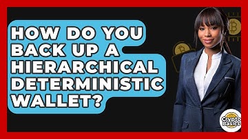 How Do You Back Up A Hierarchical Deterministic Wallet? - CryptoBasics360.com