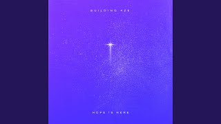 Video thumbnail of "Building 429 - Hope Is Here (Do Not Fear) (feat. Terrian)"