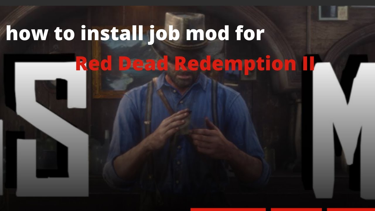 How to install job mod for Red Dead Redemption II - YouTube