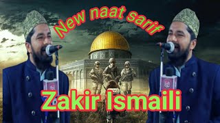 Zakir Ismaili naat sarif super hit naat jarur sune  2023