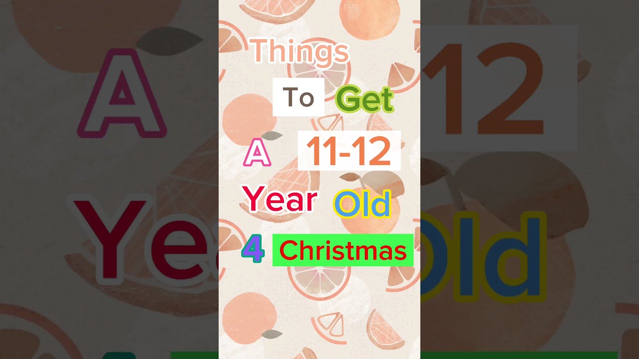 Things To Get A 11 12 Year Old Girl Or Boy For Christmas Pt 1