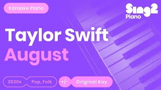 Taylor Swift - august (Piano Karaoke)