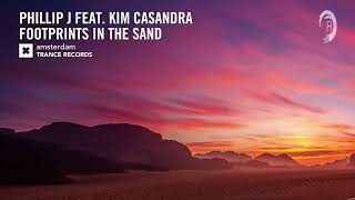 Phillip J feat  Kim Casandra   Footprints In The Sand Extended Amsterdam Trance