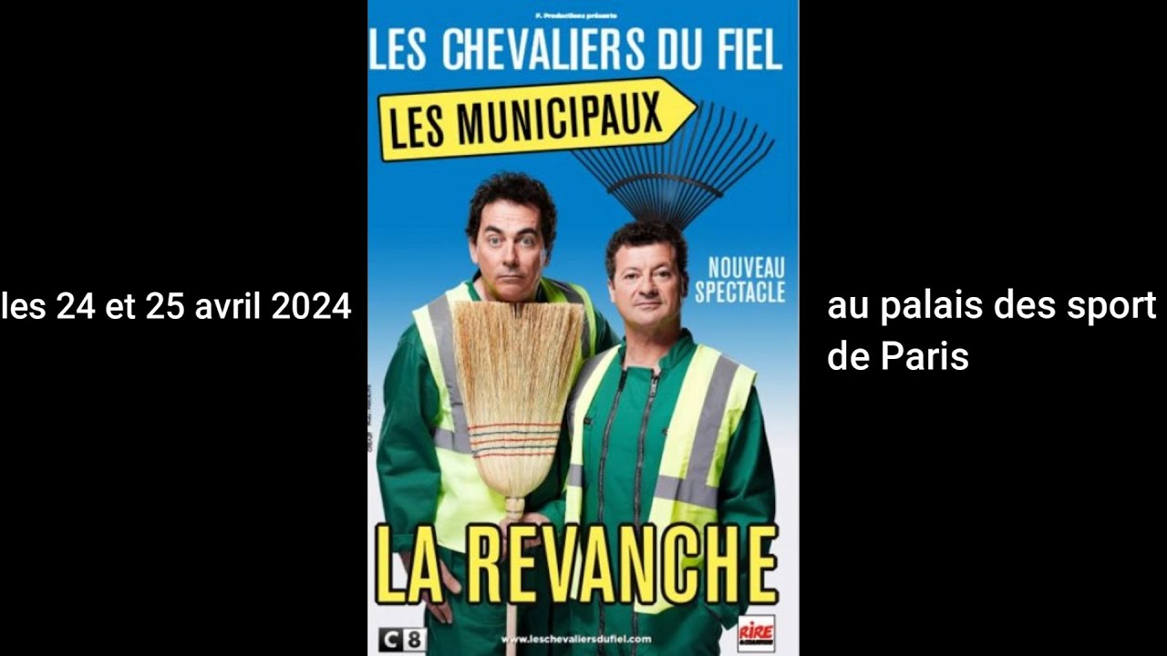 Les chevaliers Du Fiel - Les Municipaux : La Revanche 2024 Paris (La
