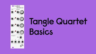 Tangle Quartet   Basics   ALM