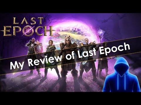 My Review of Last Epoch