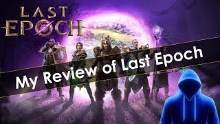 My Review of Last Epoch