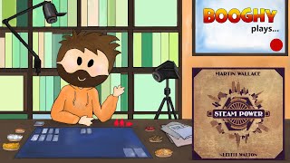 Booghy plays... Steam Power(3p, Rules, Playthrough, Review)