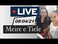 Meire e Tiele - Live - 08/04/2021