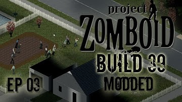 MODDED PROJECT ZOMBOID Build 39 | Protection | Ep 3 | Let