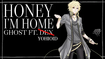 【YOHIOLOID】Honey I'm Home【VOCALOID cover】