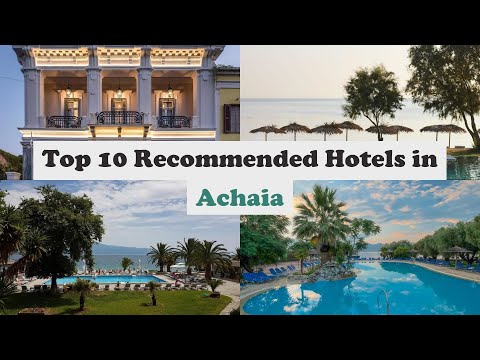 Top 10 Recommended Hotels In Achaia | Luxury Hotels In Achaia