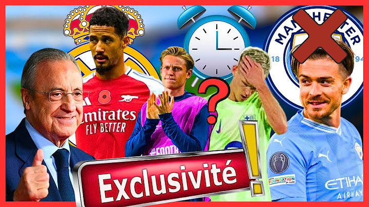 ⛔️Le Real Madrid s attaque a W.SALIBA🔥DE JONG accepte de partir,DANI OLMO❓Grealish sur le depart‼️