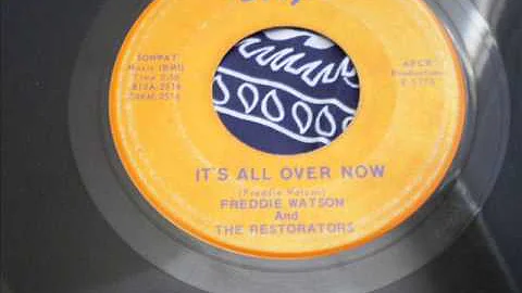 It's All Over Now - Freddie Watson & The Restorators
