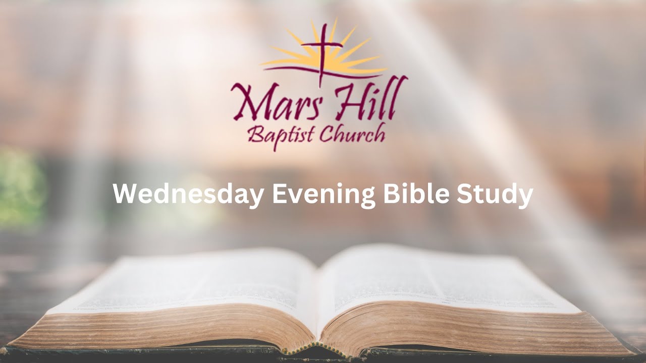 Wednesday Evening Bible Study - YouTube