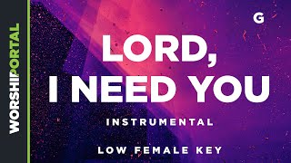Lord, I Need You - Low Female Key - G - Instrumental