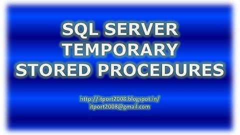 Temporary Stored Procedures in SQL Server
