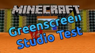 Minecraft [HD] - Greenscreen Studio Test