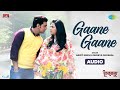 Gaane Gaane Audio | Dhumketu Song by Arijit & Shreya 🎶