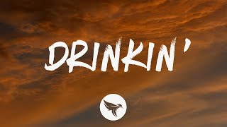 Video thumbnail of "Parker McCollum - Drinkin' (Lyrics)"