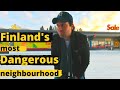 Finland's most "dangerous" neighbourhood?