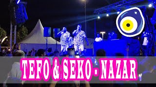 Tefo & Seko - Nazar (Konser) Resimi