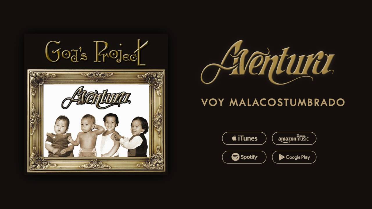 Watch Aventura - Voy Malacostumbrado (Official Audio) on YouTube Watch Aventura - Voy Malacostumbrado (Official Audio) on YouTube