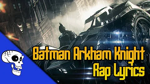 Batman Arkham Knight Rap LYRIC VIDEO by JT Music - " Say Goodbye to Batman"