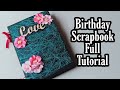 Birthday Scrapbook Tutorial|| How to Make Birthday Scrapbook|| Birthday Scrapbook Tutorial