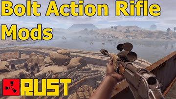 Rust : Bolt Action Rifle 4x Scope + MORE