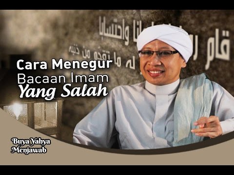 Buya Yahya Menjawab - Cara Menegur Bacaan Imam Yang Salah