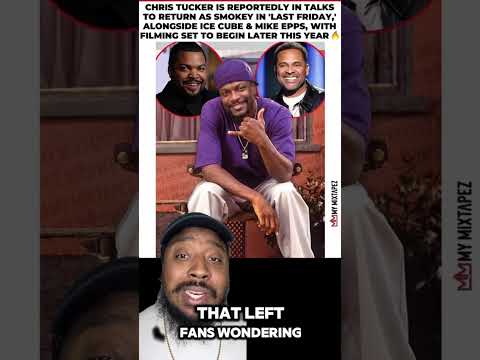 Chris Tucker is in talks to return as Smokey in Last Friday, according to Ice Cube and Mike Epps.