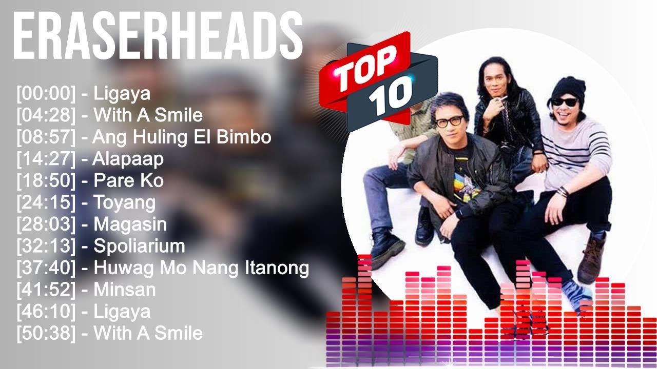 Eraserheads Greatest Hits Top 100 OPM Tagalog Love Songs 2023 YouTube